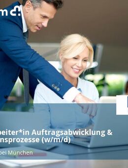 Sachbearbeiter*in Auftragsabwicklung & Produktionsprozesse (w/m/d) - Kirchheim (München)