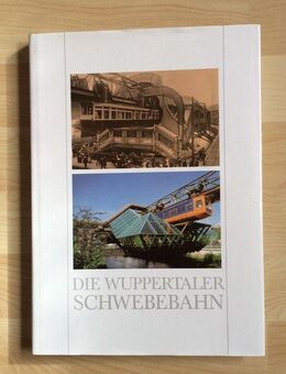 UNGELESEN Text-/Bildband „Die Wuppertaler Schwebebahn“ - Wuppertal