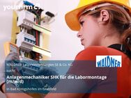 Anlagenmechaniker SHK für die Labormontage (m/w/d) - Bad Königshofen (Grabfeld)