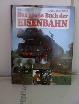 Das große Buch der Eisenbahn, v. Grube-Richter, wie neu - Simbach (Inn) Zentrum