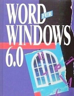 WORD für WINDOWS 6.0 zuverlässig - verständlich - praxisorientiert - Andernach