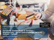 Verkäufer Damenmode & Textilien / Modeberater - gerne Quereinsteiger (w/m/d) Vollzeit / Teilzeit - Freiburg (Breisgau)