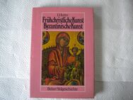 Frühchristliche Kunst,Byzantinische Kunst-Belser Stilgeschichte,Irmgard Hutter,Pawlak Verlag,1981 - Linnich