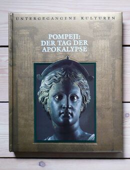Untergegangene Kulturen Time Life Pompeji: Der Tag der Apokalypse - Bremen