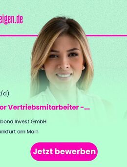 Junior Vertriebsmitarbeiter (m/w/d) - Immobilien und Finanzprodukte - Frankfurt (Main)