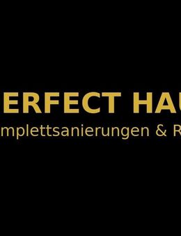 Perfect Haus GmbH – Renovierung & Komplettsanierung in Bayern - Dachau