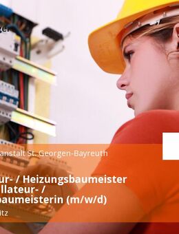 Installateur- / Heizungsbaumeister oder Installateur- / Heizungsbaumeisterin (m/w/d) - Marktredwitz