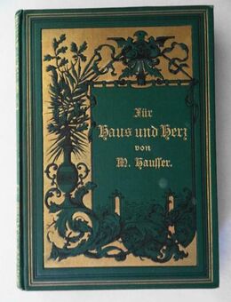 Hausser, Marie. Für Haus und Herz. Ein Album von 1889 - Königsbach-Stein