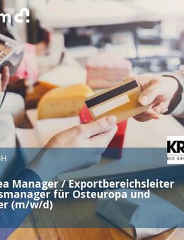 Export Area Manager / Exportbereichsleiter / Vertriebsmanager für Osteuropa und GUS-Länder (m/w/d) - Kehl