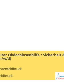 Sachbearbeiter Obdachlosenhilfe / Sicherheit & Ordnung (m/w/d) - Fürstenfeldbruck