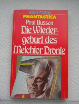 Die Wiedergeburt des Melchior Dronte,Paul Busson,Moewig,1984 - Linnich