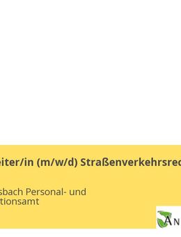 Sachbearbeiter/in (m/w/d) Straßenverkehrsrecht - Ansbach