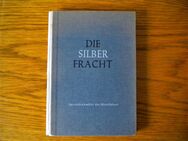 Die Silber Fracht,Zickel/Thiel,Hirschgraben Verlag,1956 - Linnich
