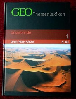 Geo Themenlexikon Band 1: Unsere Erde - Länder Völker und Kulturen - Niederfischbach