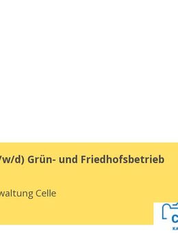 Leitung (d/m/w) Grün- und Friedhofsbetrieb - Celle