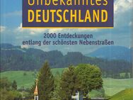 UNBEKANNTES DEUTSCHLAND Entdeckungen entlang der schönsten Nebenstraßen [2000] - Zeuthen