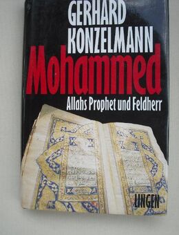 Mohammed - Allahs Prophet und Feldherr. Gebundene Ausgabe v. 1980, Lingen Verlag. Gerhard Konzelmann (Autor) - Rosenheim