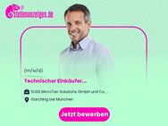 Technischer Einkäufer (m/w/d) - Garching (München)