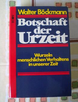 Botschaft der Urzeit,Walter Böckmann,Econ Verlag,1979 - Linnich