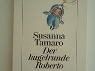 Susanna Tamaro - Der kugelrunde Roberto - Freilassing