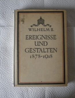 Wilhelm II.-Ereignisse und Gestalten 1878-1918,Koehler Verlag,1922 - Linnich
