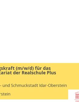 Verwaltungskraft (m/w/d) für das Schulsekretariat der Realschule Plus - Idar-Oberstein