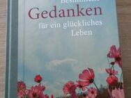 neuwertiges Buch "Besinnliche Gedanken für ein glückliches Leben" - Königswinter