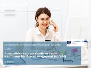 Auszubildende/r zur Kauffrau / zum Kaufmann für Büromanagement (m/w/d) - Berlin