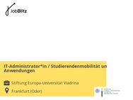 IT-Administrator*in / Studierendenmobilität und Anwendungen - Frankfurt (Oder)