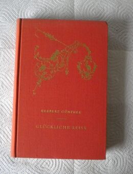Glückliche Reise,Herbert Günther,Desch Verlag,1951 - Linnich
