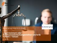 Legal Assistant oder Rechtsanwaltsfachangestellte/r (m/w/d) Vollzeit / Teilzeit - Berlin