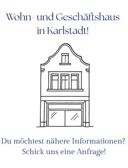 !!8% Rendite mgl., Wohn-/Gesch.haus in Karlstadt zvk.!! - Karlstadt
