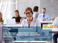 Sales Manager / Mitarbeiter Vertrieb (m/w/d) Industriemontage / technische Dienstleistung - Faulbach