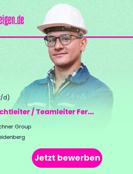 Schichtleiter / Teamleiter Fertigteilproduktion (m/w/d) - Weidenberg
