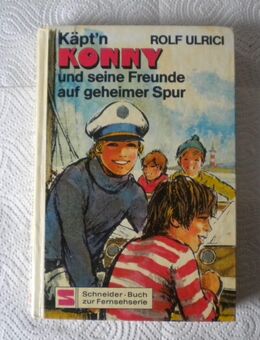 Käpt'n Konny und seine Freunde auf geheimer Spur,Rolf Ulrici,Schneider Verlag,1974 - Linnich