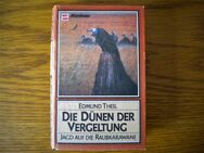 Die Dünen der Vergeltung-Jagd auf die Raubkarawane 5,Edmund Theil,Schneider Verlag,1986 - Linnich
