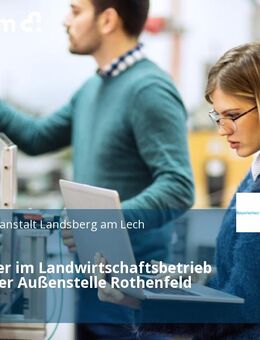 Mitarbeiter im Landwirtschaftsbetrieb (m/w/d) der Außenstelle Rothenfeld - Andechs