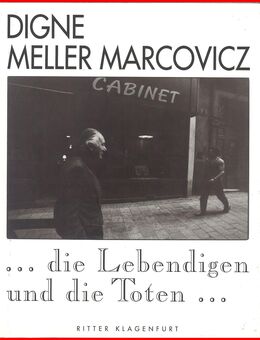 DIGNE MELLER MARCOWICZ - DIE LEBENDIGEN UND DIE TOTEN - Köln