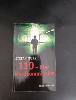 Stefan Murr - 110 - Hier Mordkommission (Taschenbuch) - Essen