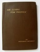 Die Lehre vom Treffen beim Abteilungsfeuer der Infanterie. Von Hauptmann Neithardt. in 75203