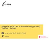 Pflegefachkraft als Praxisanleitung (m/w/d) Vollzeit / Teilzeit - Berlin
