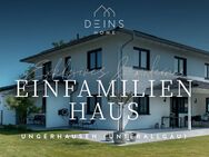 Exklusives & modernes Einfamilienhaus - Ungerhausen