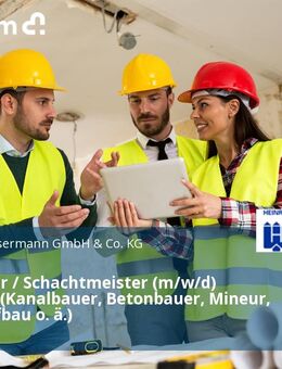 Werkpolier / Schachtmeister (m/w/d) Kanalbau (Kanalbauer, Betonbauer, Mineur, Polier Tiefbau o. ä.) - Köln