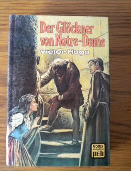 Der Glöckner von Notre-Dame,Victor Hugo,Engelbert Verlag,1976 - Linnich