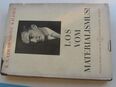 Los vom Materialismus ! R. N. Coudenhove - Kalergi , Paneuropa-Verlag 1. - 3. Ausgabe 1931 , Buch in 13088