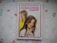 Ist das wirklich Isabell ?,Marie Louise Fischer,Schneider Verlag,1983 - Linnich