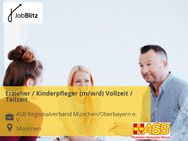 Erzieher / Kinderpfleger (m/w/d) Vollzeit / Teilzeit - München