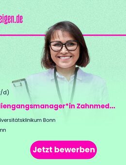 Studiengangsmanager*in Zahnmedizin mit den Schwerpunkten Curriculumsentwicklung und Prüfungen (m/w/d) - Studiendekanat der Medizinischen Fakultät - Bonn