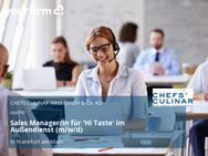 Sales Manager/in für 'Hi Taste' im Außendienst (m/w/d) - Frankfurt (Main)