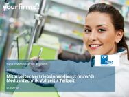 Mitarbeiter Vertriebsinnendienst (m/w/d) Medizintechnik Vollzeit / Teilzeit - Berlin